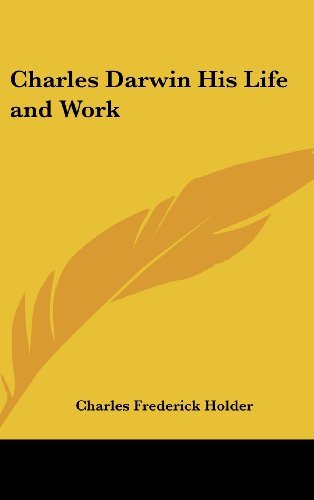 Charles Darwin His Life and Work by Charles Fred Holder (2007-07-25) en ligne Charles Darwin His Life and Work by Charles Fred Holder (2007-07-25) en ligne