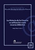 Image de La historia de la ciencia: su utilización como recurso didáctico (Manual docente de teleformación de Educación Primaria)
