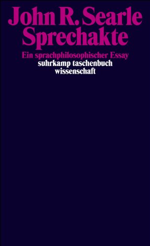 Sprechakte: Ein sprachphilosophischer Essay (suhrkamp taschenbuch wissenschaft)