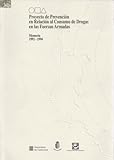 Image de Proyecto de prevención en relación al consumo de drogas en las Fuerzas Armadas. Memoria 1992-1994