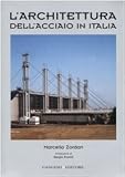 Image de L'architettura dell'acciaio in Italia