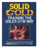 Image de Solid Gold: Training the Gold's Gym Way