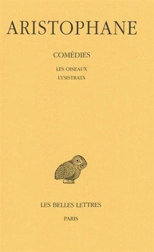 Télécharger Comédies, tome 3 : Les Oiseaux - Lysistrata PDF Ebook En Ligne