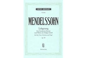 Verlag Breitkopf und Härtel LOBGESANG B-DUR OP 52 (Sinfonie 2) - arrangiert für Klavierauszug [Noten/Sheetmusic] Komponist: MENDELSSOHN BARTHOLDY Felix