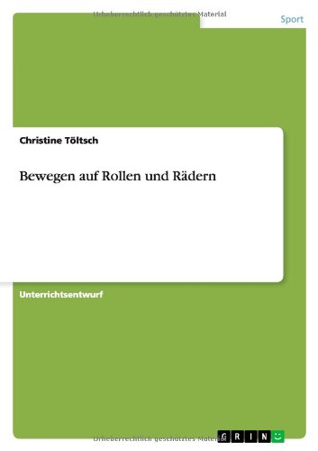 Preisvergleich Produktbild Bewegen auf Rollen und Rädern