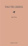 Lao Tzu : Tao Te Ching : A Book About the Way and the Power of the Way (English Edition) by Lao Tzu