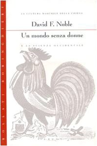 Un mondo senza donne e la scienza occidentale