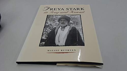 Freya Stark in Iraq and Kuwait (Freya Stark Archives) [Idioma Inglés]