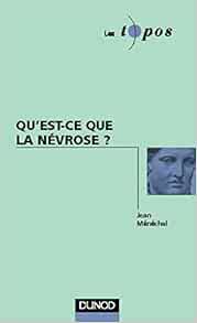 Amazon Fr Qu Est Ce Que La Nevrose Jean Menechal Livres