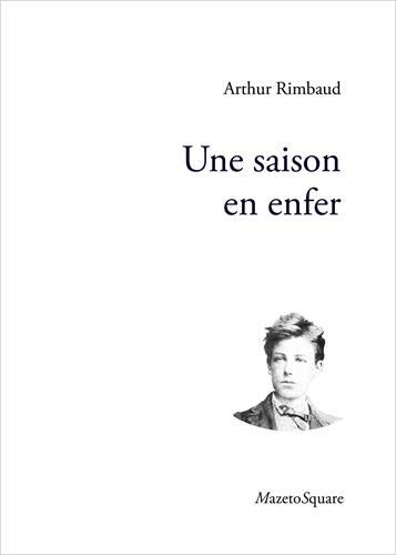 Une saison en enfer Une saison en enfer