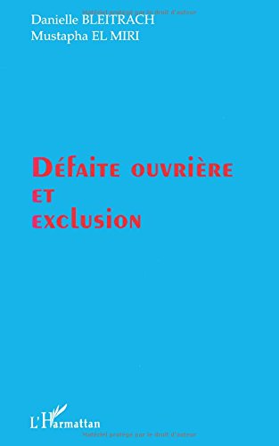 Defaite ouvriere et exclusion