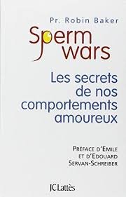 Télécharger Sperm wars : Les secrets de nos comportements amoureux livre En ligne