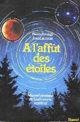 Télécharger À l'affût des étoiles : Manuel pratique de l'astronome amateur PDF Ebook En Ligne