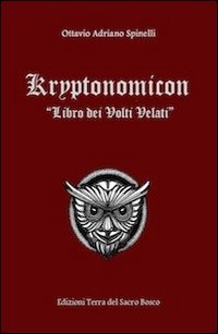 Kryptonomicon. Libro dei volti velati