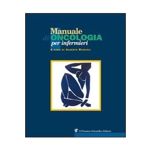 Manuale di oncologia per infermieri