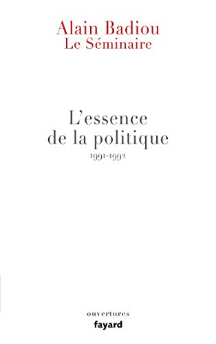 Le Séminaire - L'essence de la politique (1991-1992) francais Le Séminaire - L'essence de la politique (1991-1992) francais