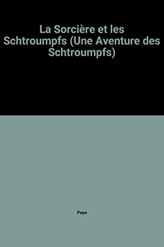 couverture de : La Sorci&egrave;re et les Schtroumpfs