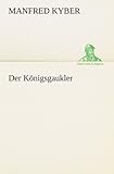 Image de Der Königsgaukler (TREDITION CLASSICS)