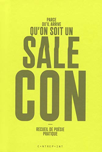 Parce qu'il arrive qu'on soit un sale con Parce qu'il arrive qu'on soit un sale con