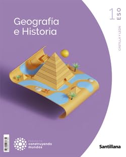 GEOGRAFIA E HISTORIA C - LEÓN 1 ESO CONSTRUYENDO MUNDOS