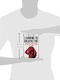 Image de Learning to Breathe Fire: The Rise of Crossfit and the Primal Future of Fitness
