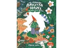 LA PEQUEÑA BRUJITA HAZEL: Un año en el bosque
