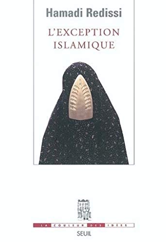 L'Exception islamique (La couleur des idées) L'Exception islamique (La couleur des idées)