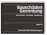 Image de Bauschäden-Sammlung, Band 14: Sachverhalt - Ursachen - Sanierung.