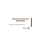 Outsiders. Etudes de sociologie de la déviance