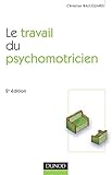 Image de Le travail du psychomotricien - 2ème édition