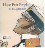 Image de Hugo Pratt. Periplo immaginario. Acquarelli: 1965-1995. Catalogo dellamostra (Siena, 24 marzo-28 agosto 2005). Ediz. italiana, francese e inglese