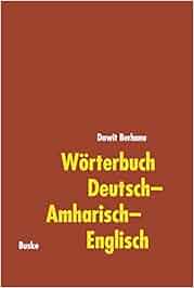 Wörterbuch Deutsch Amharisch Englisch With Short German - 