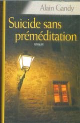 couverture de : Suicide sans pr&eacute;m&eacute;ditation