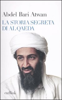 La storia segreta di Al Qaeda