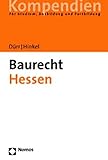 Baurecht Hessen (Recht - Kompendien) by 