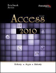 Microsoft Access: Levels 1 and 2 (Benchmark Series) by Nita Rutkosky (2011-07-30)