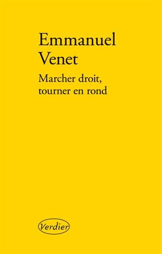 couverture de : Marcher droit, tourner en rond