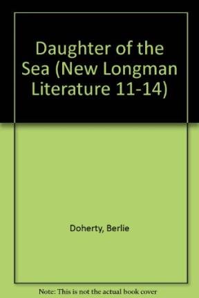 Daughter of the Sea (NEW LONGMAN LITERATURE 11-14)