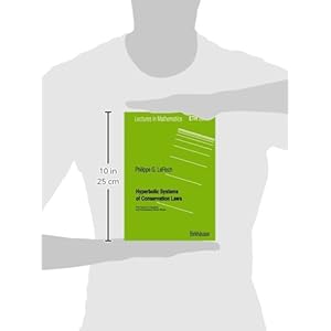 Hyperbolic Systems of Conservation Laws: The Theory of Classical and Nonclassical Shock Waves (Lectures in Mathematics. ETH Zürich)