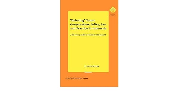 Debating Nature Conservation Policy Law And Practice In - 