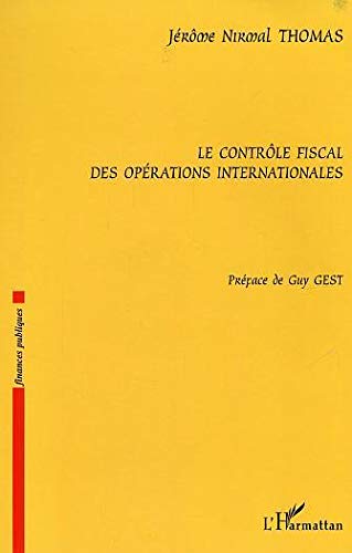 Le contrôle fiscal des opérations internationales Le contrôle fiscal des opérations internationales