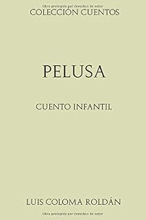 Colección Cuentos. Pelusa: Cuento infantil
