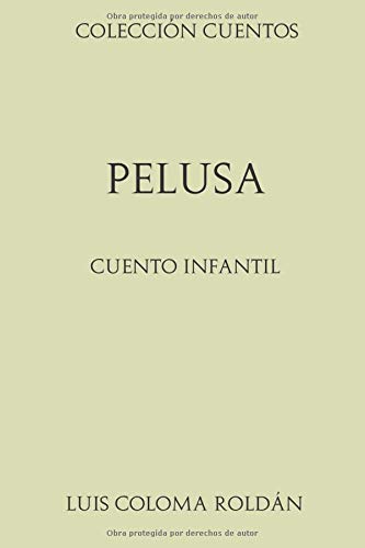 Colección Cuentos. Pelusa: Cuento infantil