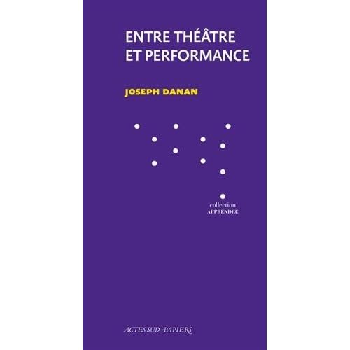 Entre théâtre et performance : la question du texte Entre théâtre et performance : la question du texte