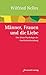 Männer, Frauen und die Liebe: Eine kleine Psychologie der Geschlechterbeziehung (Edition Neue Psychologie) by 