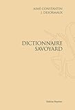 Image de Dictionnaire savoyard. publie sous les auspices de la societe florimontane. (1902)