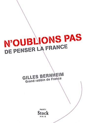 N'oublions pas de penser la France N'oublions pas de penser la France