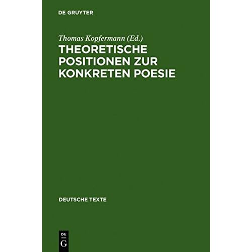[PDF] Download Theoretische Positionen zur Konkreten Poesie: Texte und Bibliographie (Deutsche Texte- Band 33) Kostenlos