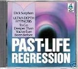 Image de Past Life Regression: Ultra Depth Hypnosis to Go Deeper Than Ever Been Before
