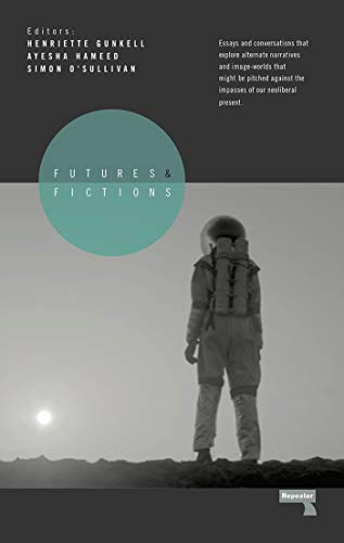 Futures and Fictions Futures and Fictions
